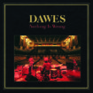 dawes_nothing_is_wrong small cover art