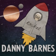 DannyBarnes_Rocket_1200 DannyBarnes_Rocket_1200