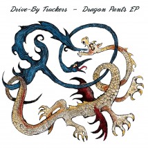 Drive-by-truckers-dragon-pants-EP