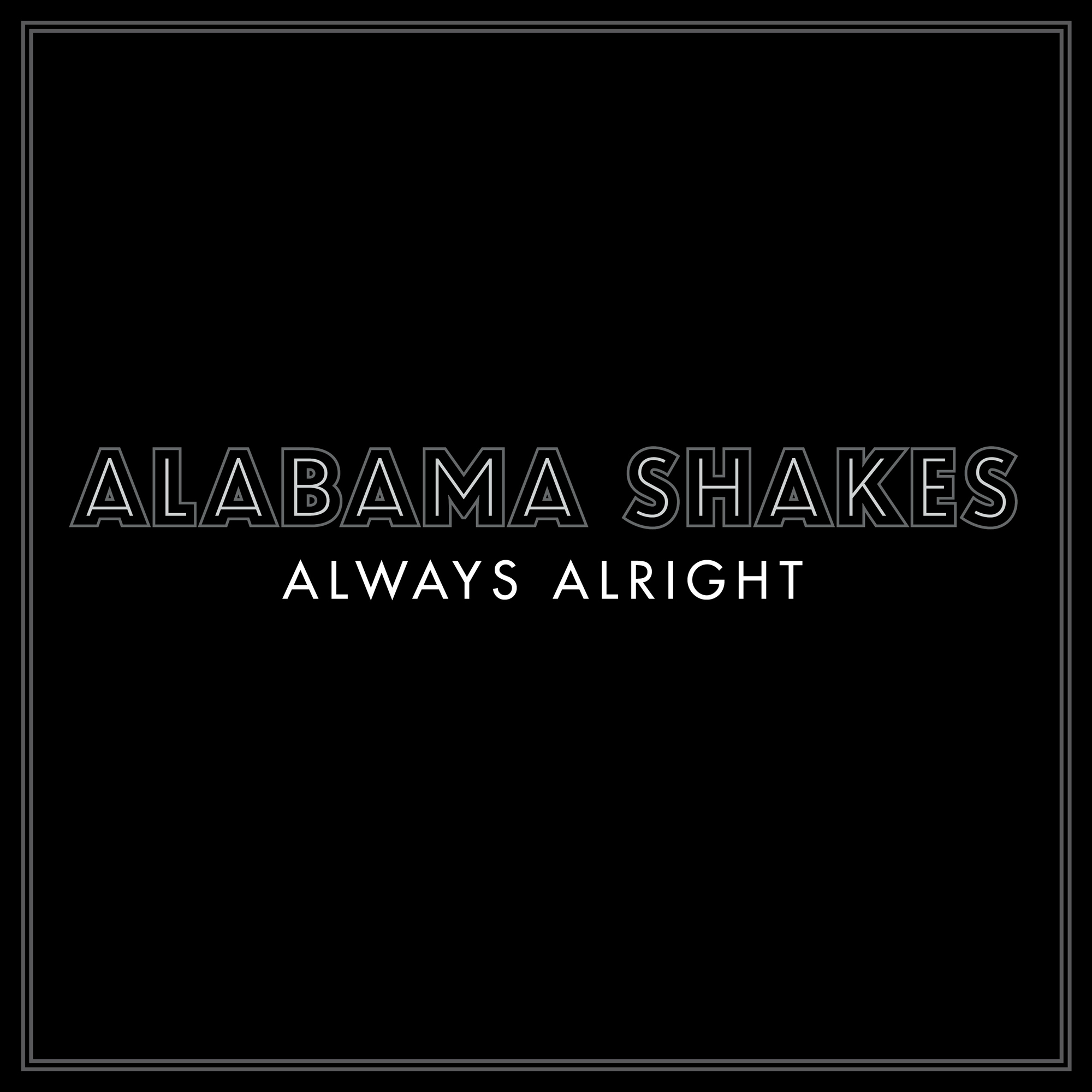 alabama shakes - always alright